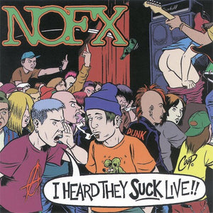 NOFX | I HEARD THEY SUCK LIVE