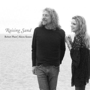 ALISON KRAUSS ROBERT PLANT | RAISING SAND