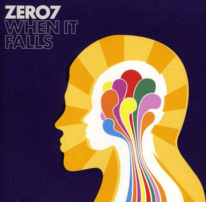 ZERO 7 | WHEN IT FALLS