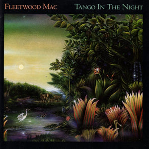 FLEETWOOD MAC | TANGO IN THE NIGHT