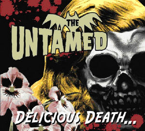 THE UNTAMED^UNTAMED | DELICIOUS DEATH