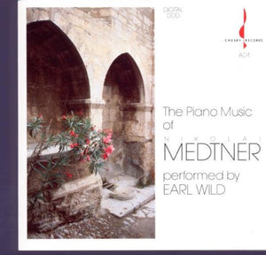 EARL WILD | PLAYS MEDTNER
