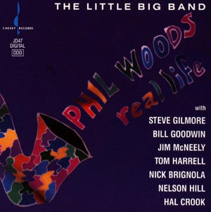 PHIL WOODS | REAL LIFE
