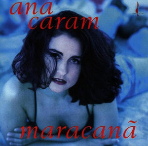 ANA CARAM | MARACANA
