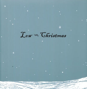LOW | CHRISTMAS