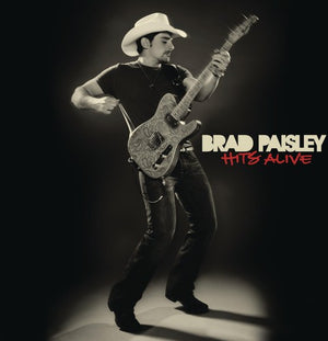 BRAD PAISLEY | HITS ALIVE