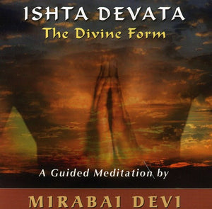 MIRABAI DEVI | ISHTA DEVATA: DIVINE FORM
