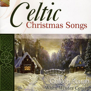 GOLDEN BOUGH | CELTIC CHRISTMAS SONGS