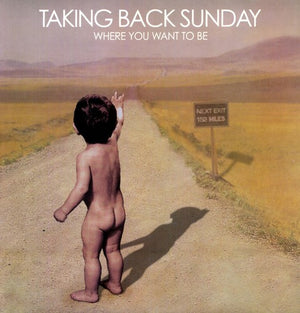 TAKING BACK SUNDAY | WHERE YOU WANT TO BE