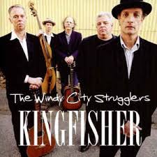 WINDY CITY STRUGGLERS | KINGFISHER