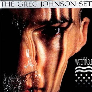 GREG JOHNSON | WATERTABLE