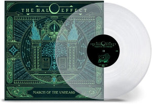 HALO EFFECT | MARCH OF THE UNHEARD (CRYSTAL CLEAR EDITION) (VINYL)