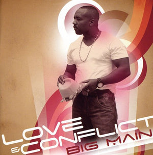 BIG MAIN | LOVE & CONFLICT