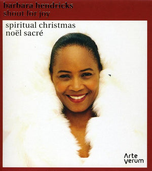 BARBARA HENDRICKS | SHOUT FOR JOY: SPIRITUAL CHRISTMAS