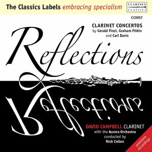 DAVID CAMPBELL | REFLECTIONS: CLARINET CONCERTOS