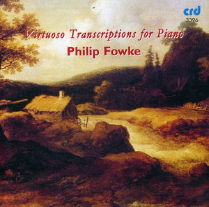 FOWKE | VIRTUOSO TRANSCRIPTIONS FOR PIANO
