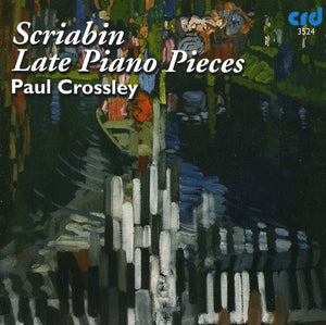PAUL CROSSLEY | LATE PIANO PIECES