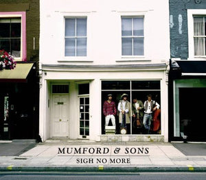 MUMFORD & SONS | SIGH NO MORE