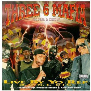 THREE 6 MAFIA | LIVE BY THE REP