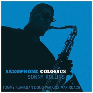 SONNY ROLLINS | SAXOPHONE COLOSSUS