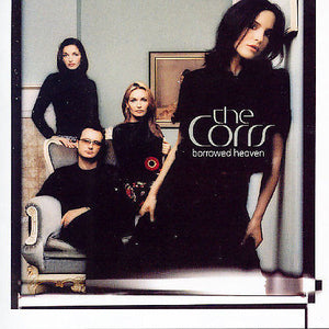 CORRS | BORROWED HEAVEN