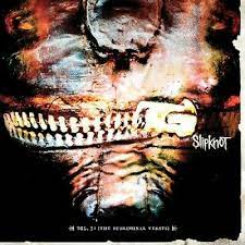 SLIPKNOT | VOL 3 SUBLIMINAL VERSES