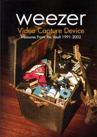 WEEZER | VIDEO CAPTURE DEVICE - TREASURES FROM THE VAULT 1991 - 2002