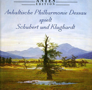 ANHALTISCHE PHILHARMONIE DESSAU^A. KLUGHARDT | ANHALT PHIL PLAYS SCHUBERT & KLUGHARDT