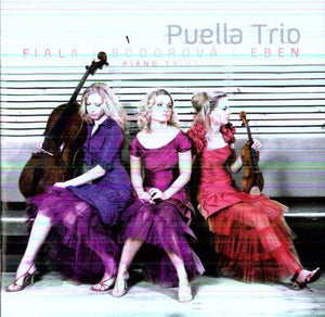 | PUELLA TRIO PLAYS FIALA BODOROVA EBEN