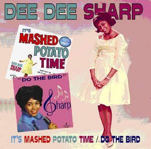 DEE DEE SHARP | ITS MASHED POTATO TIME / DO THE BIRD