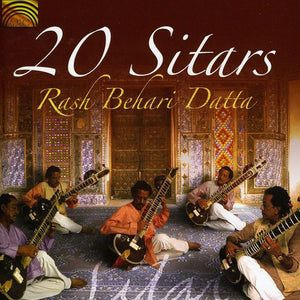 RASH BEHARI DATTA | 20 SITARS