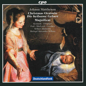 MICHAEL ALEXANDER WILLENS^J. MATTHESON | CHRISTMAS ORATORIO: HEILSAME GEBURT / MAGNIFICAT