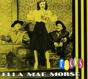 ELLA MAE MORSE | ROCKS