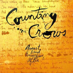 COUNTING CROWS | AUGUST AND EVERYTHING AFTER
