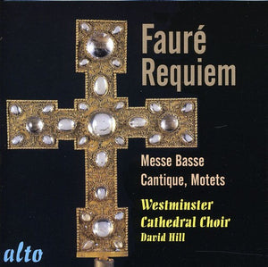 WESTMINSTER CATHEDRAL CHOIR^TREYA QUARTET^JEAN FAURE & ORCHESTRE | REQUIEM OP 48
