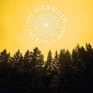THE DECEMBERISTS | KING IS DEAD