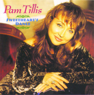 PAM TILLIS | SWEETHEART'S DANCE