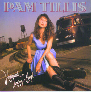 PAM TILLIS | HOMEWARD LOOKING ANGEL