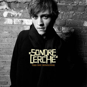 SONDRE LERCHE | TWO WAY MONOLOGUE
