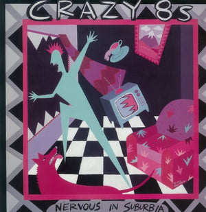 CRAZY 8S | NERVOUS IN SUBURBIA