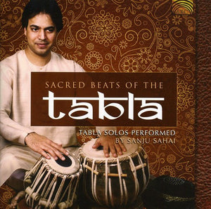 SANJU SAHAI | SACRED BEATS OF THE TABLA