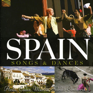 VARIOUS ARTISTS | SPAIN: SONGS & DANCES / VARIOUS