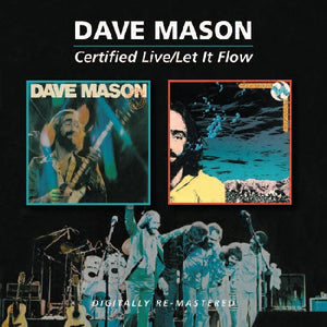 DAVE MASON | CERTIFIED LIVE / LET IT FLOW