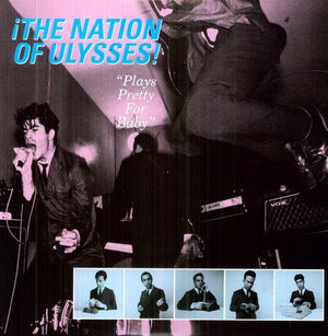 THE NATION OF ULYSSES | PLAYS PRETTY FOR BABY