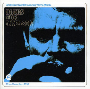 CHET BAKER | BLUES FOR A REASON