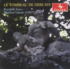 RANDALL LOVE | LE TOMBEAU DE DEBUSSY