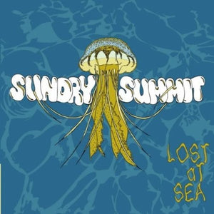 SUNDRY SUMMIT | LOST AT SEA