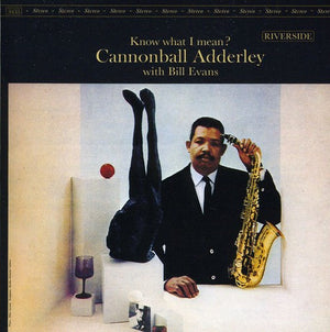 CANNONBALL ADDERLEY | KNOW WHAT I MEAN (REMASTERED)