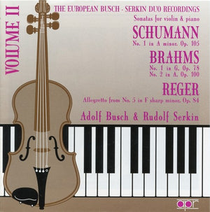 ADOLF BUSCH | EUROPEAN BUSCH-SERKIN DUO RECORDINGS 2