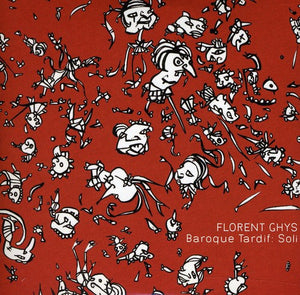 FLORENT GHYS | BAROQUE TARDIF: SOLI